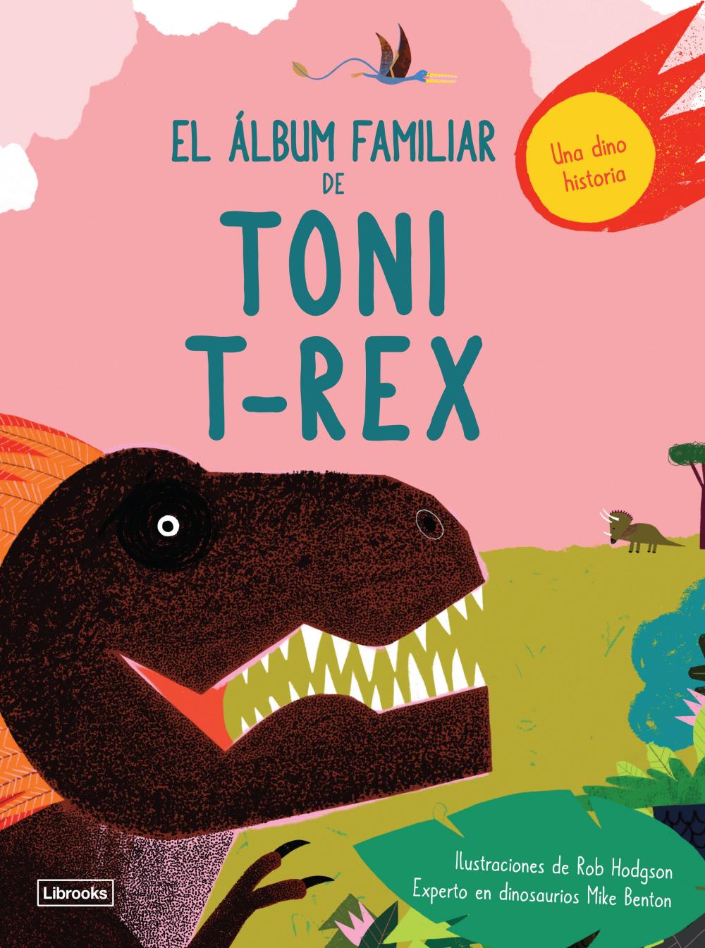 El álbum familiar de Toni T-Rex