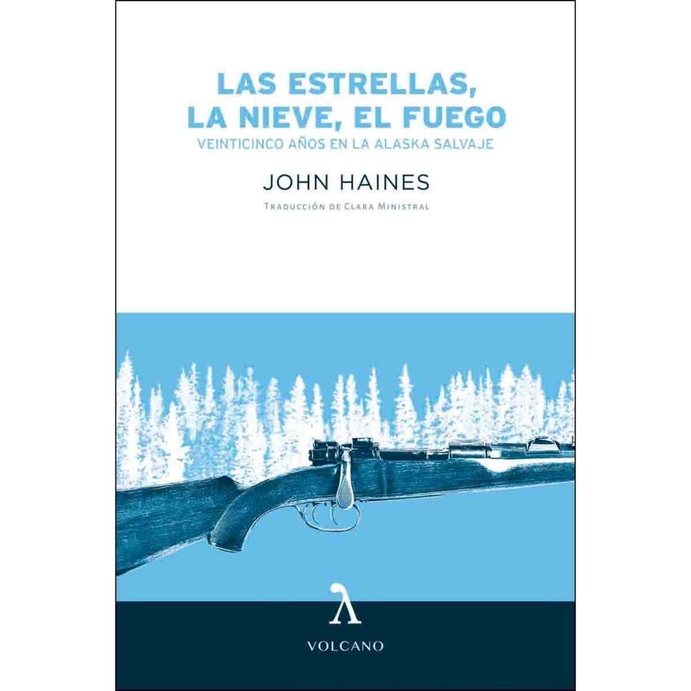 LAS ESTRELLAS, LA NIEVE, EL FUEGO