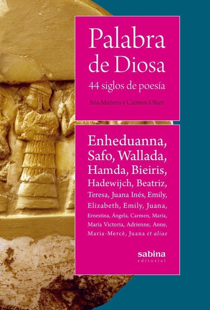 Palabra de Diosa. 44 siglos de poesía