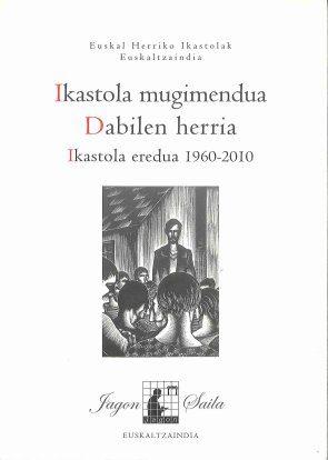 IKASTOLA MUGIMENDUA - DABILEN HERRIA - IKASTOLA ER