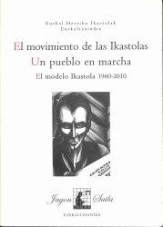 El movimiento de las Ikastolas. Un pueblo en marcha.