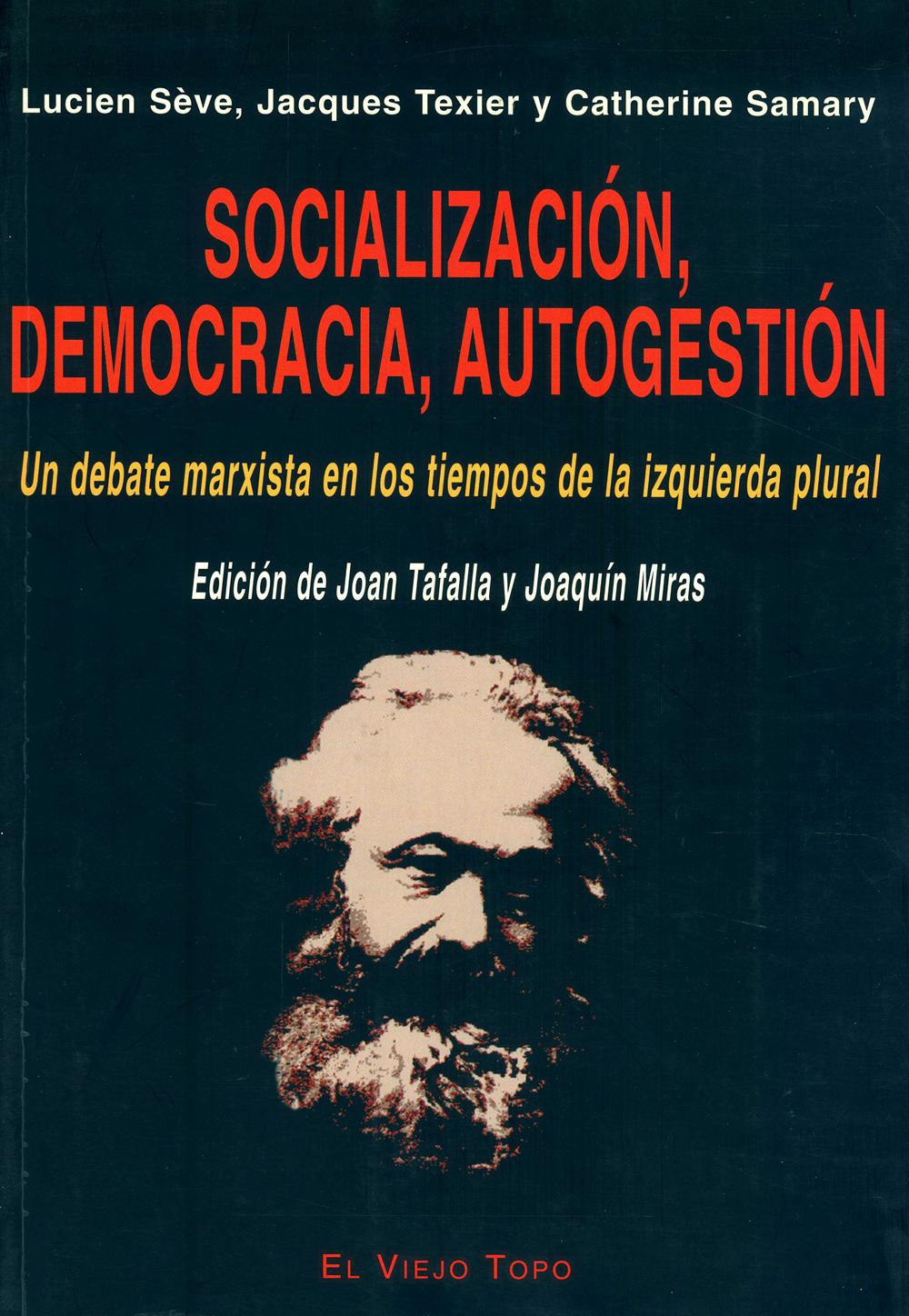 Socialización, democracia, autogestión