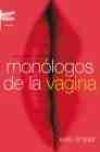 MONÓLOGOS DE LA VAGINA