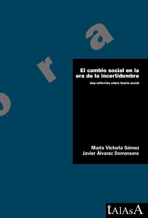 El cambio social en la era de la incertidumbre