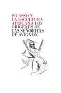 PICASSO Y LA ESCULTURA AFRICANA