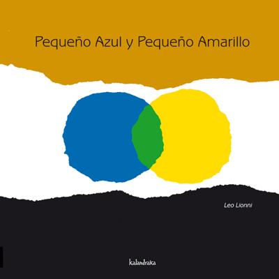 Pequeño Azul y Pequeño Amarillo (Ed. antigua)