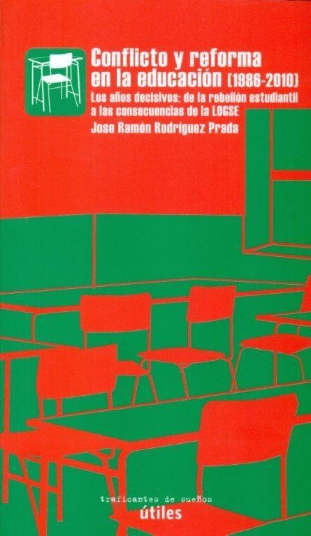 CONFLICTO Y REFORMA EN LA EDUCACIÓN (1986-2010)