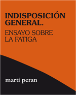 Indisposición general.Ensayo sobre la fatiga