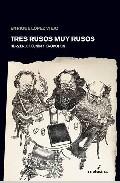 Tres rusos muy rusos