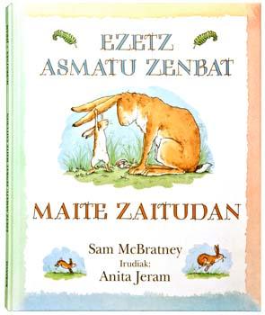 Ezetz asmatu zenbat maite zaitudan