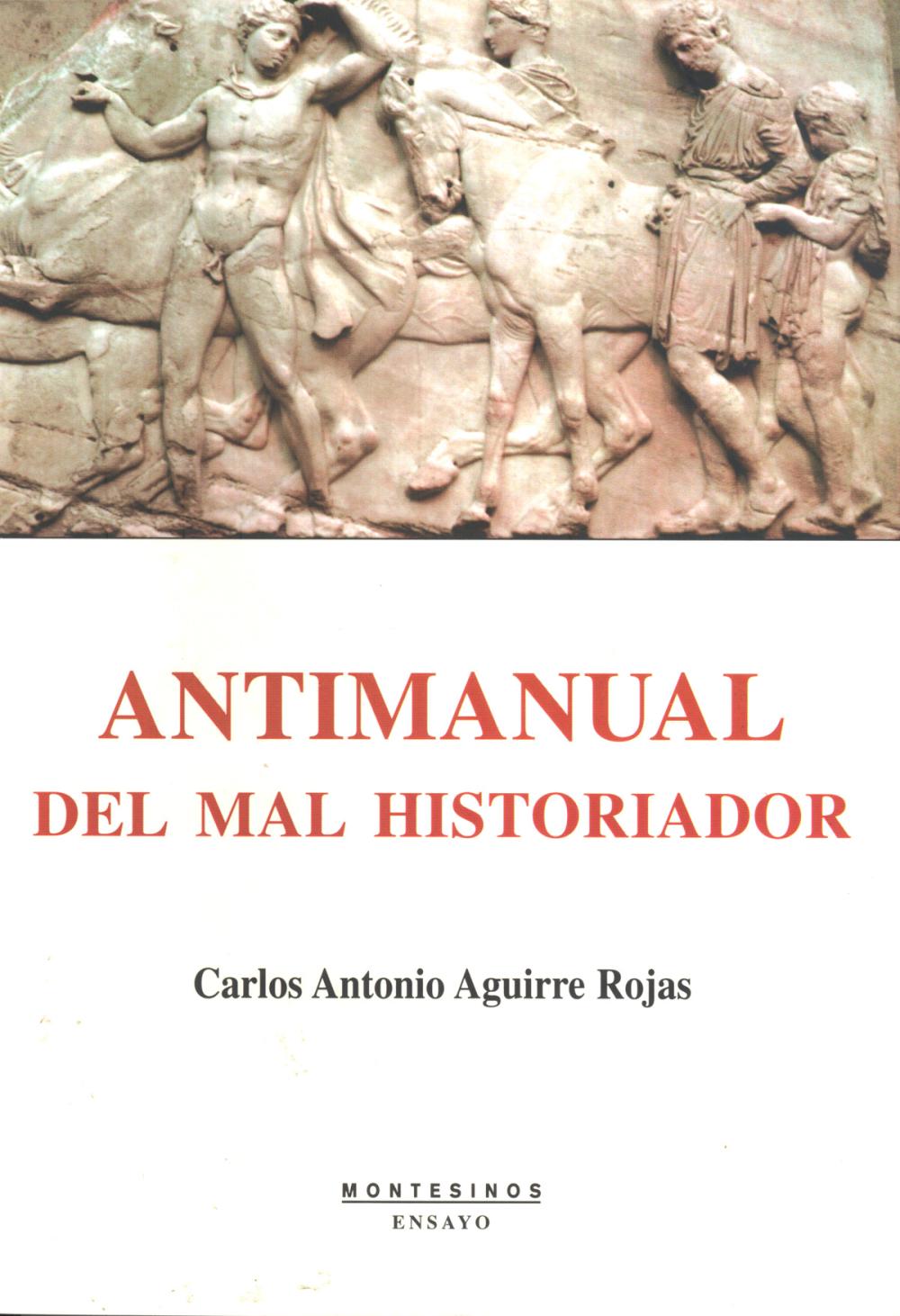 Antimanual del mal historiador