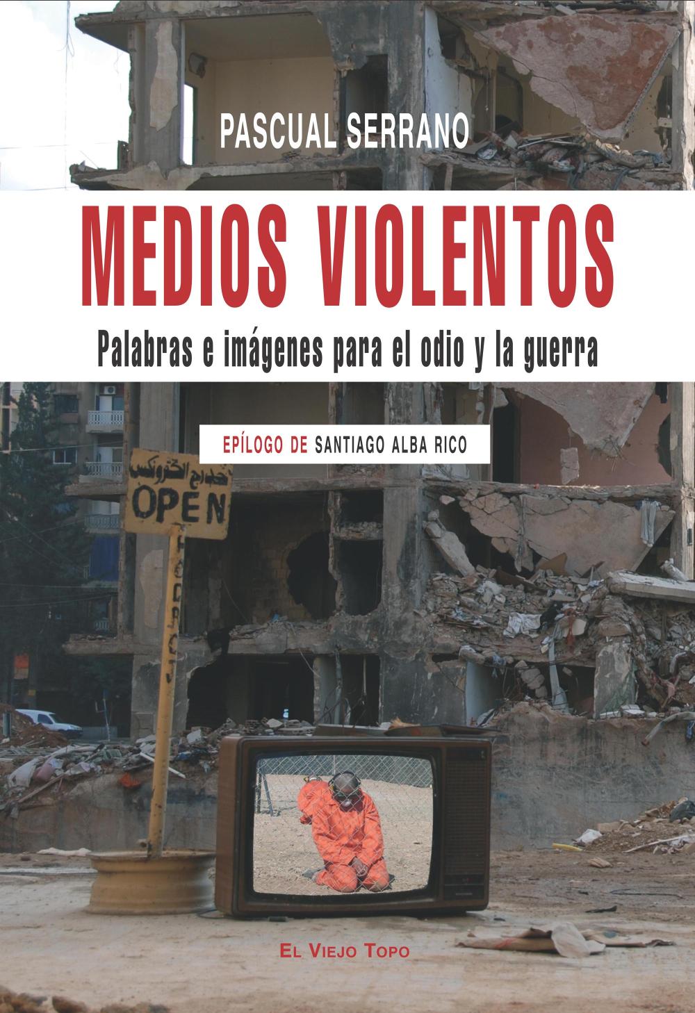 Medios violentos