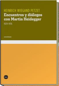 Encuentros y diálogos con Martin Heidegger, 1929-1976