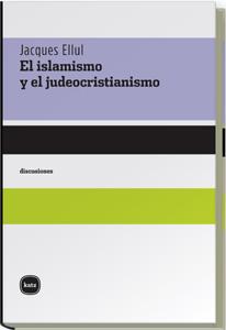 El islamismo y el judeocristianismo