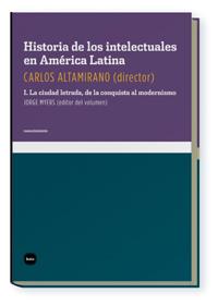 Historia de los intelectuales en América Latina