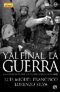 Y AL FINAL, LA GUERRA: LA AVENTURA DE LAS TROPAS ESPAÑOLAS EN IRAK