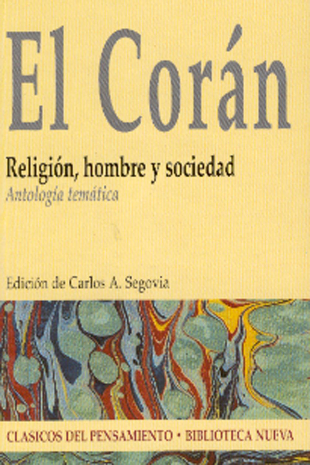 El Corán. Religión, hombre y sociedad