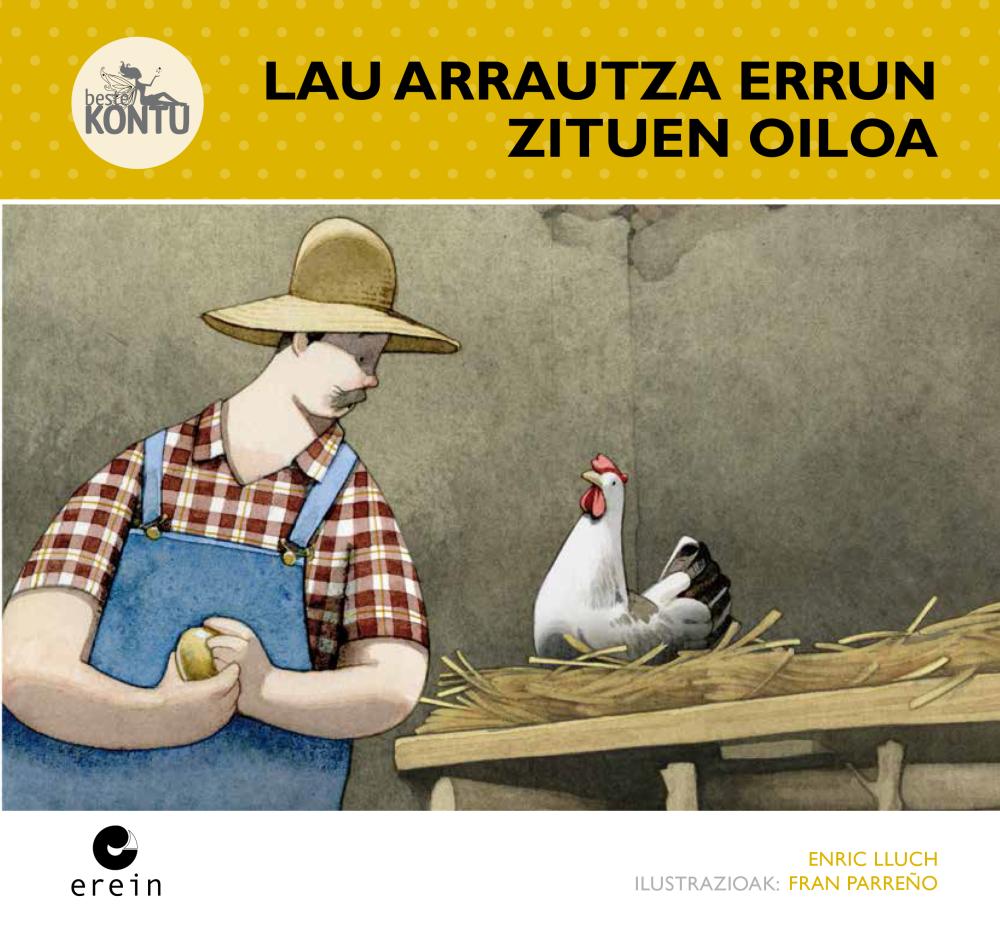 Lau arrautza errun zituen oiloa