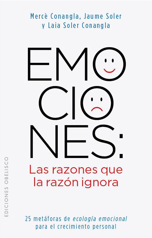 Emociones: Las razones que la razón ignora