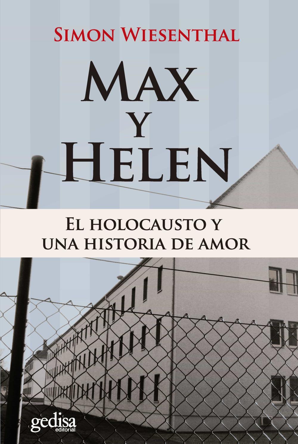 Max y Helen. El holocausto y una historia de amor