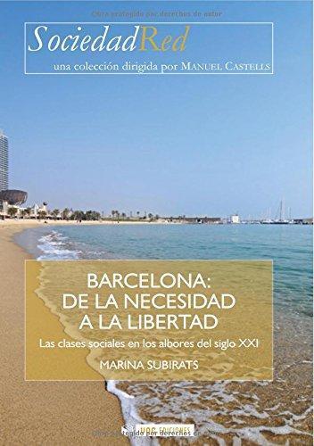 Barcelona: de la necesidad a la libertad