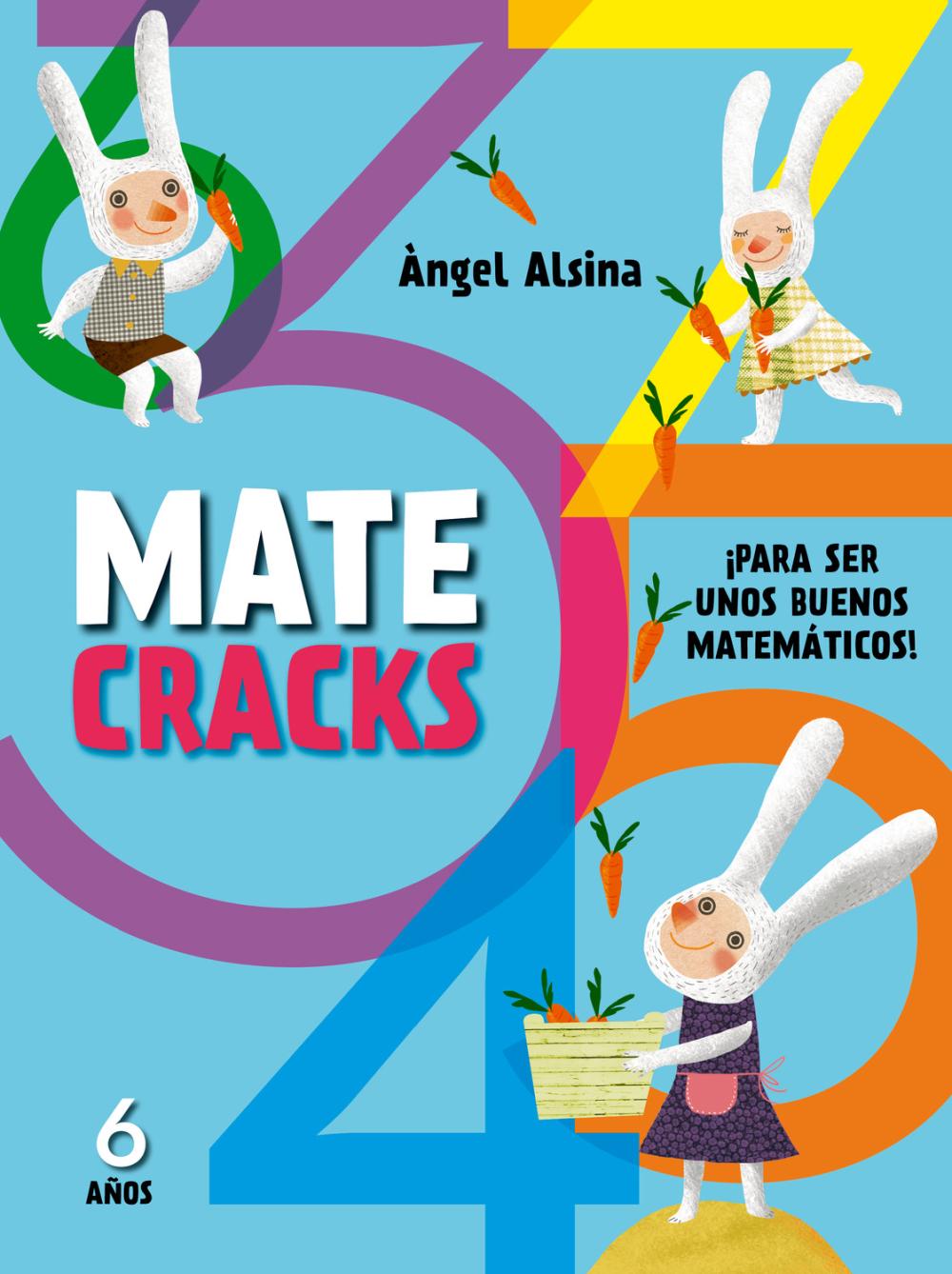 Matecracks. Actividades de competencia matemática: números, geometría, medida, lógica y estadística 6 años