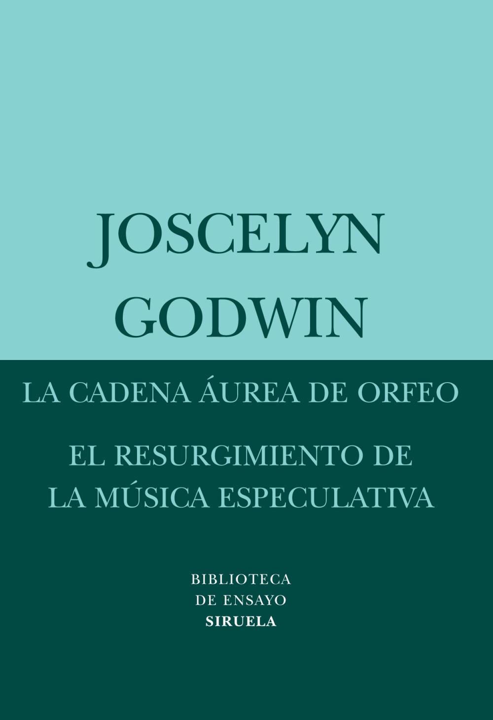 La cadena áurea de Orfeo / El resurgimiento de la música especulativa