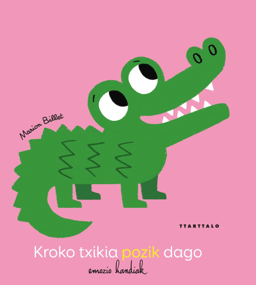 Kroko txikia pozik dago