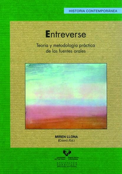 Entreverse. Teoría y metodología práctica de las fuentes orales