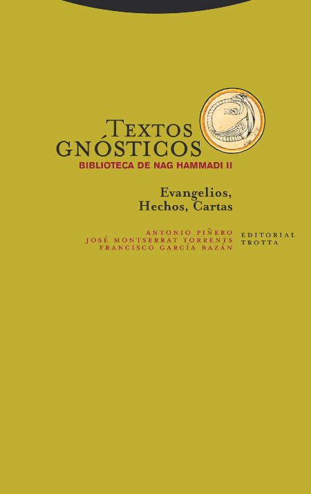 Textos gnósticos. Biblioteca de Nag Hammadi II