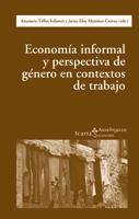 Economía informal y perspectiva de género en contextos de trabajo