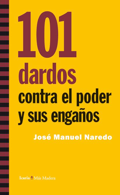 101 dardos contra el poder y sus engaños