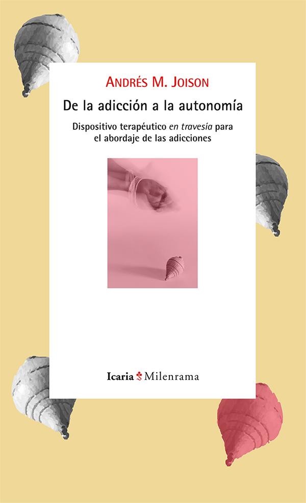 De la adicción a la autonomía