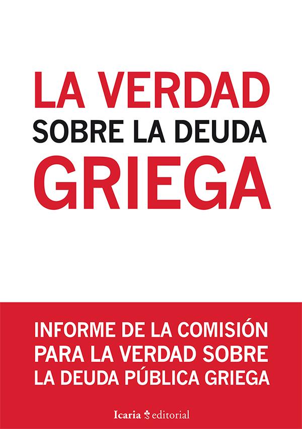 LA VERDAD SOBRE LA DEUDA GRIEGA