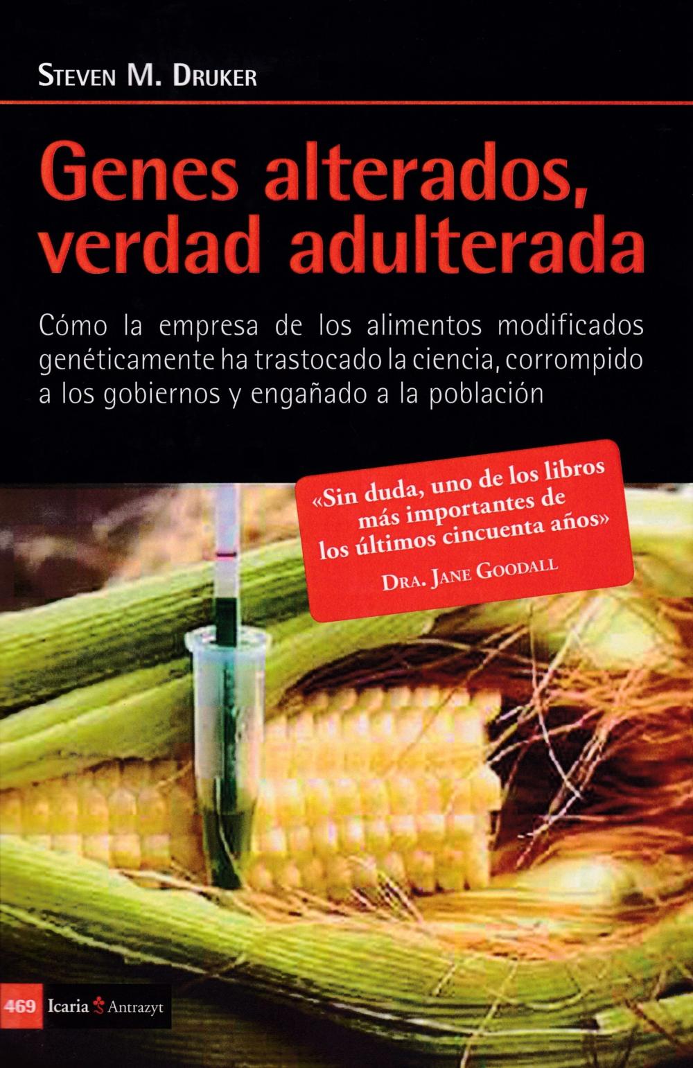 Genes alterados, verdad adulterada