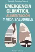 Emergencia climatica, alimentación y vida saludable