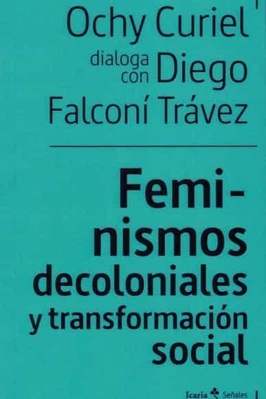 Feminismos decoloniales y transformación sociales