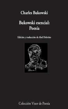 Bukowski esencial: Poesía