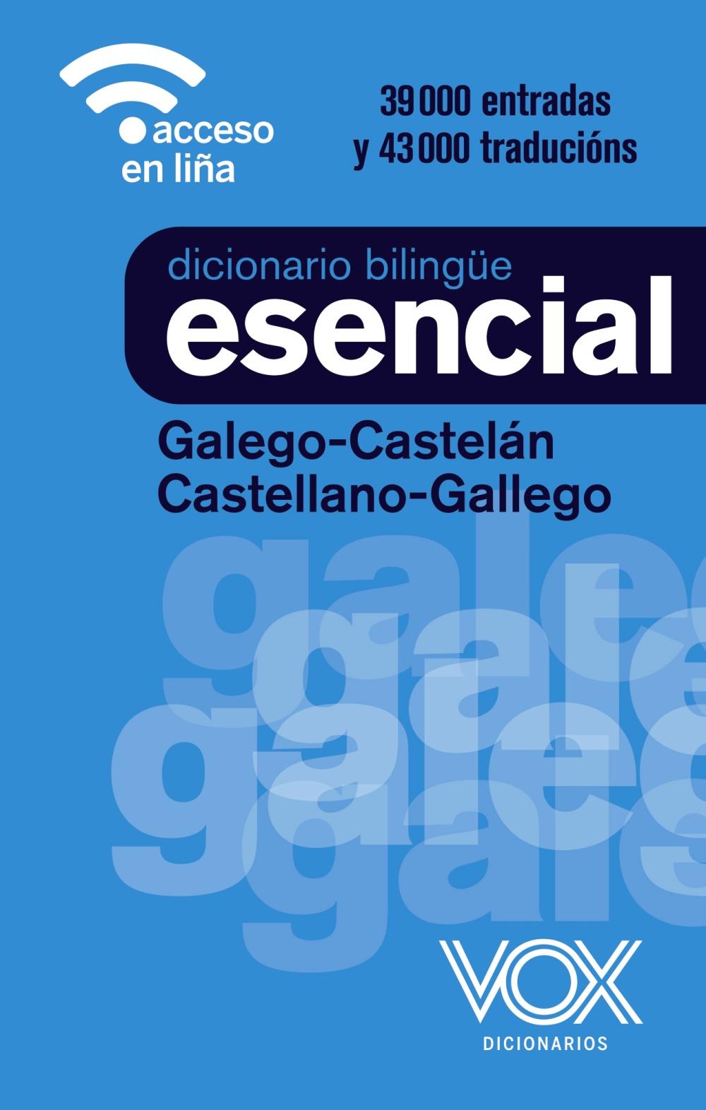 Diccionario Esencial Galego-Castelán / Castellano-Gallego