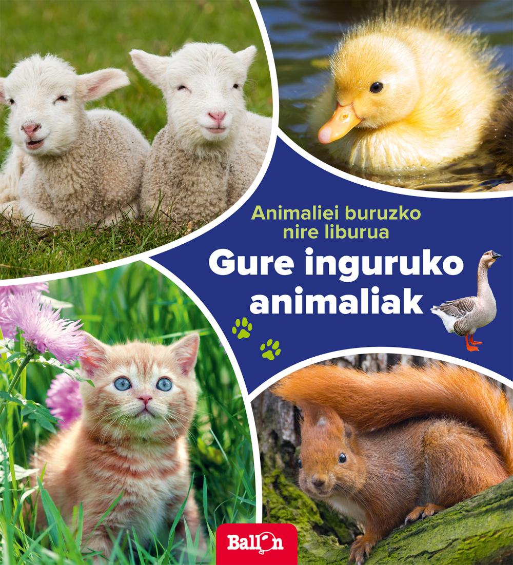 Gure inguruko animaliak - Animaliei buruzko nire liburua