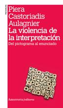 La violencia de la interpretación (2a ed, 1a reimp)