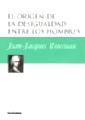 EL ORIGEN DE LA DESIGUALDAD ENTRE LOS HOMBRES