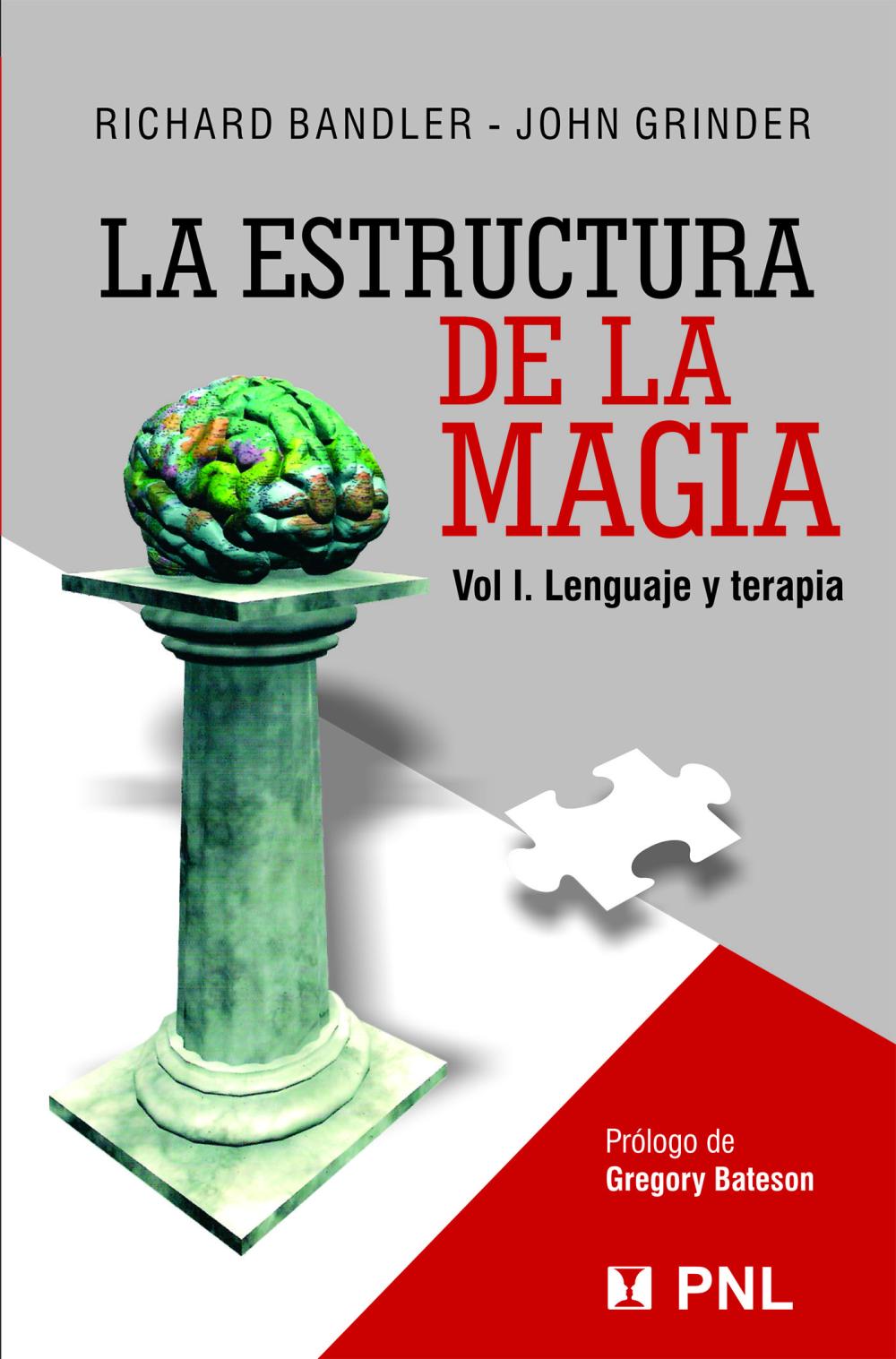 LA ESTRUCTURA DE LA MAGIA: LENGUAJE Y TERAPIA