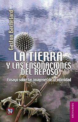 TIERRA Y LAS ENSOÑACIONES DEL REPOSO