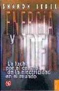 ENERGÍA Y PODER : LA LUCHA POR EL CONTROL DE LA ELECTRICIDAD EN EL MUNDO