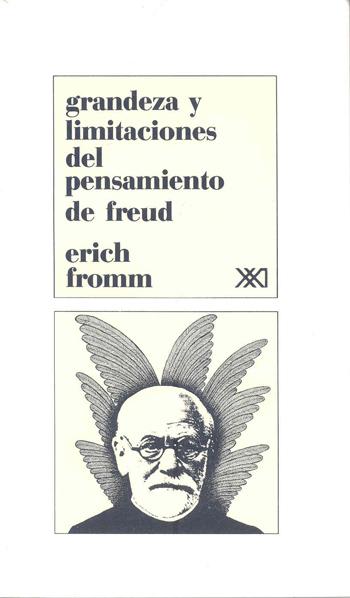 Grandeza y limitaciones del pensamiento de Freud