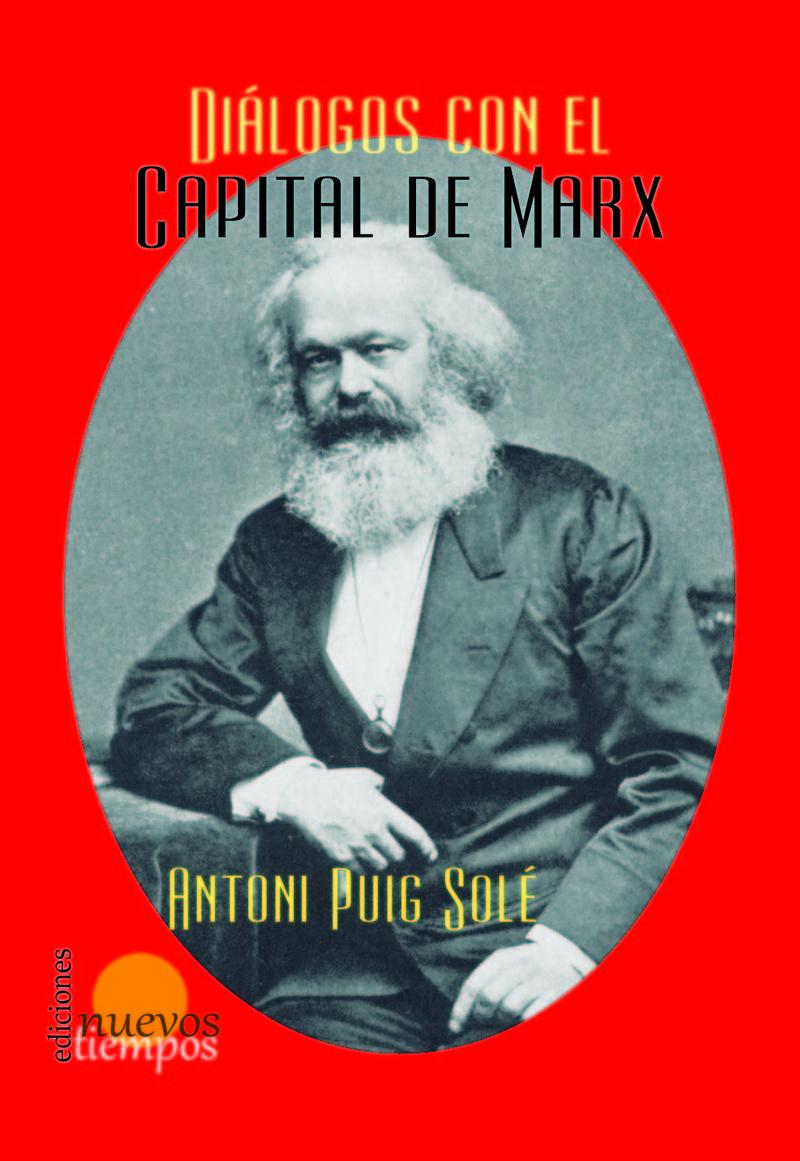 DIÁLOGOS CON "EL CAPITAL" DE MARX