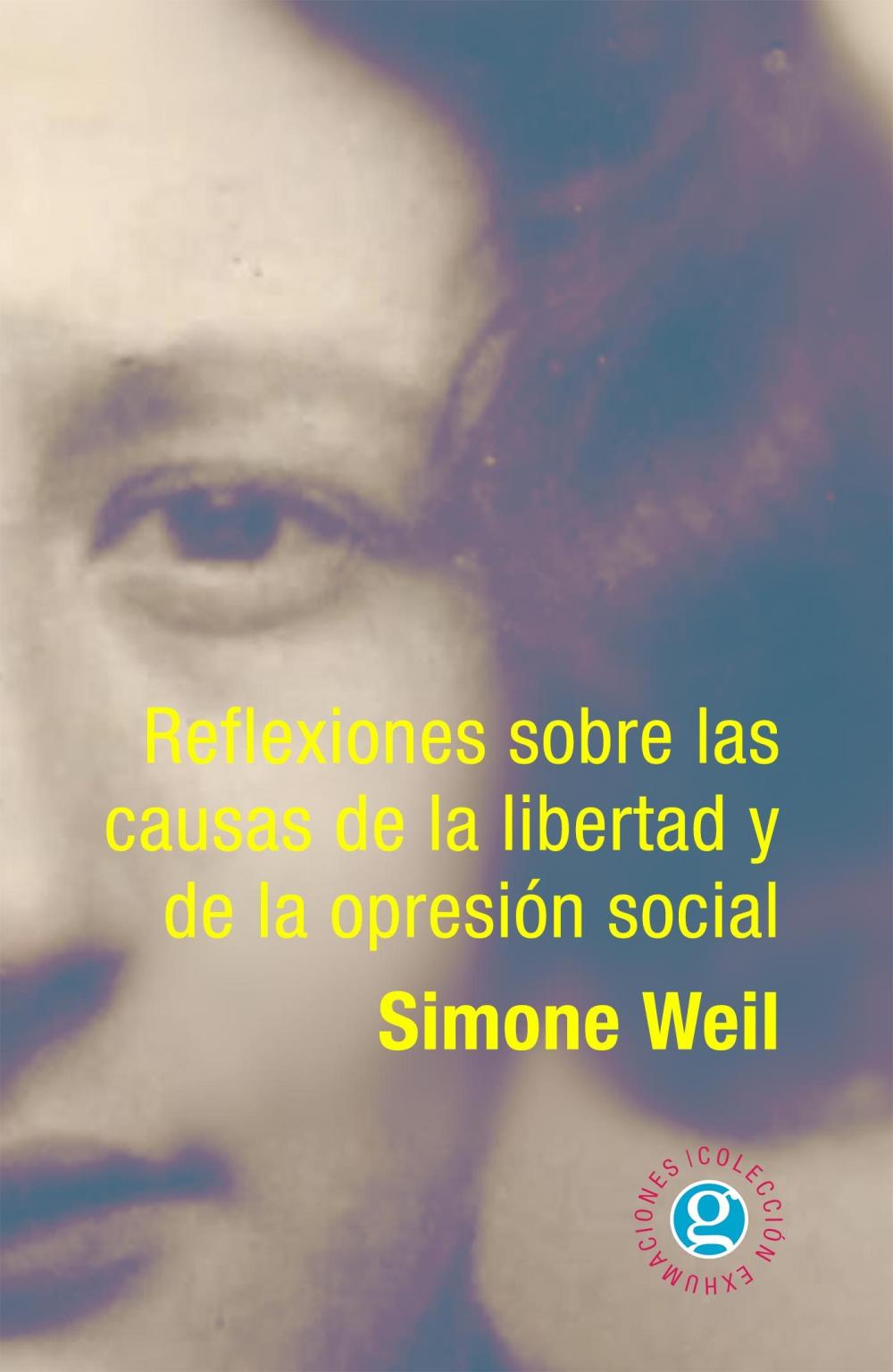 REFLEXIONES SOBRE LAS CAUSAS DE LA LIBERTAD Y DE LA OPRESION SOCIAL