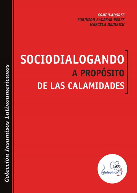 Sociodialogando a propósito de las calamidades