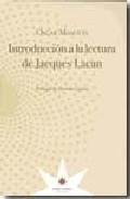 INTRODUCCIÓN A LA LECTURA DE JACQUES LACAN